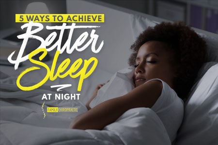 5 Ways To Achieve Better Sleep At Night