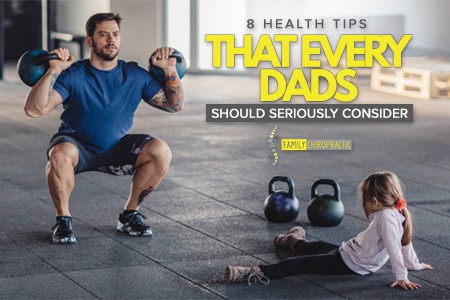 8 Health Tips That Every Dads Should Seriously Consider