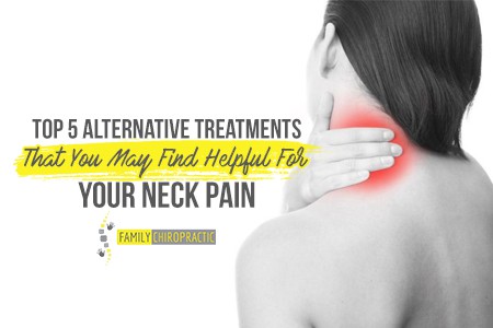 Top 5 Alternative Treatments That You May Find Helpful For Your Neck Pain