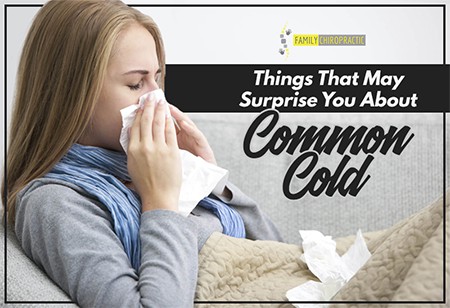 Things That May Surprise You About Common Cold